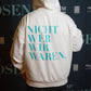 The Chosen Nicht Wer Wir Waren Hoodie